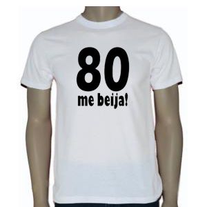 Camiseta 80 me beijar